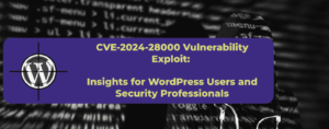 CVE-2024-28000 vulnerability exploit insights for WordPress users